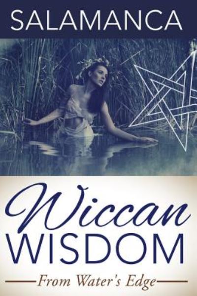 Cover for Salamanca · Wiccan Wisdom: from Water's Edge (Paperback Book) (2014)