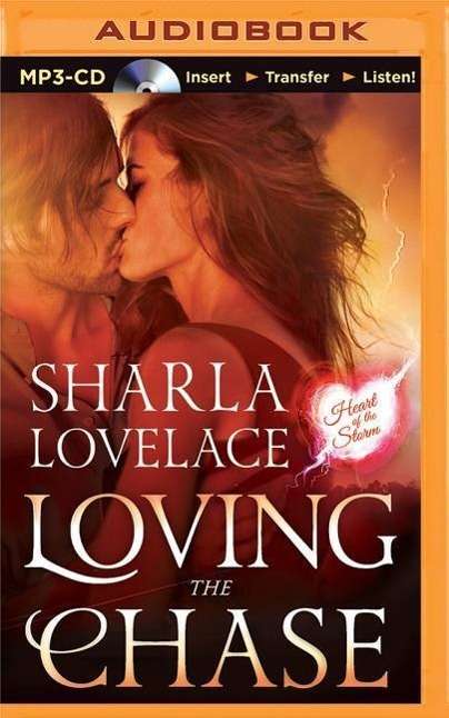 Cover for Sharla Lovelace · Loving the Chase (MP3-CD) (2015)