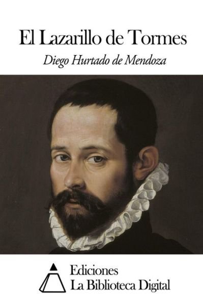 Cover for Diego Hurtado De Mendoza · El Lazarillo De Tormes (Paperback Book) (2014)