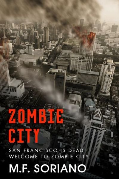 Cover for M F Soriano · Zombie City (Paperback Book) (2014)