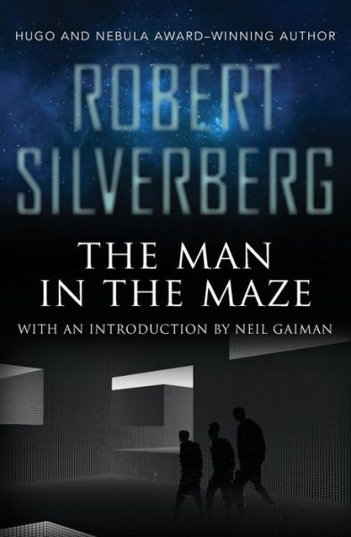 Cover for Robert Silverberg · The Man in the Maze (Paperback Book) (2015)