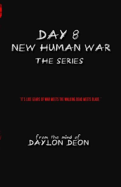 Cover for Daylon Deon · Day 8 New Human War Complete: New Human War (Paperback Book) (2014)