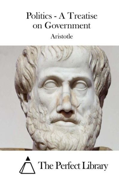 Cover for Aristotle · Politics - a Treatise on Government (Paperback Bog) (2015)