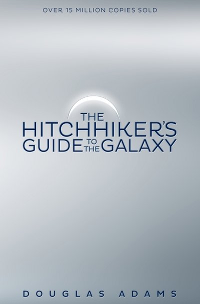 Cover for Douglas Adams · Hitchhiker's Guide to the Galaxy (N/A) [New edition] (2016)