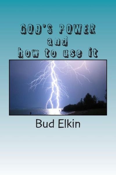 Cover for Bud Elkin · GOD'S POWER and how to use it (Paperback Book) (2015)