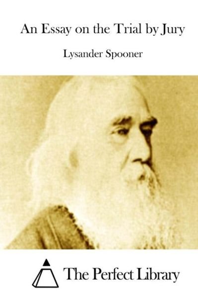 Cover for Lysander Spooner · An Essay on the Trial by Jury (Pocketbok) (2015)