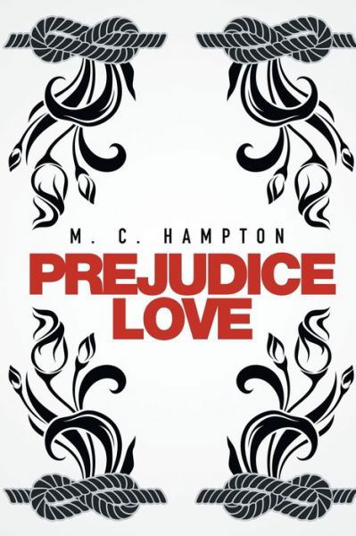 Cover for M C Hampton · Prejudice Love (Paperback Book) (2016)