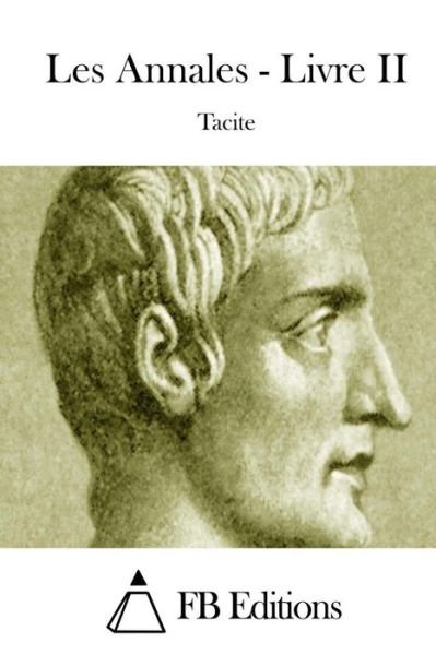 Cover for Tacite · Les Annales - Livre II (Paperback Book) (2015)