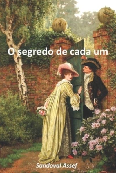 Cover for Sandoval Assef · O Segredo de Cada Um (Paperback Book) (2017)