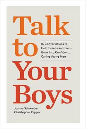Cover for Christopher Pepper · Talk to Your Boys: 17 Conversations to Help Your Son Grow into a Confident and Caring Young Man (Paperback Book) (2025)