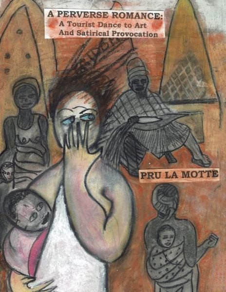 Cover for Pru La Motte · A Perverse Romance (Paperback Book) (2017)