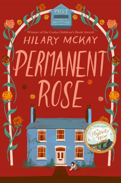 Permanent Rose - Casson Family - Hilary McKay - Books - Pan Macmillan - 9781529033311 - March 18, 2021