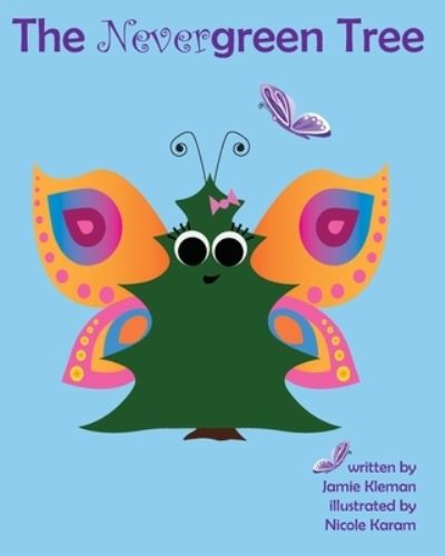 The Nevergreen Tree - Jamie Kleman - Książki - Createspace Independent Publishing Platf - 9781530824311 - 17 października 2016