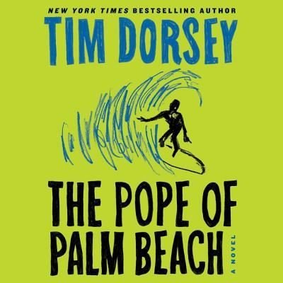 Cover for Tim Dorsey · The Pope of Palm Beach (CD) (2018)
