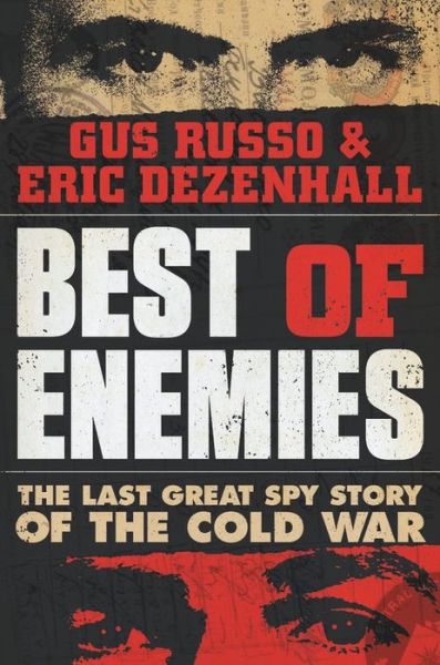 Cover for Eric Dezenhall · Best of Enemies (Gebundenes Buch) (2018)