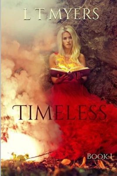 Cover for L T Myers · Timeless (Pocketbok) (2017)