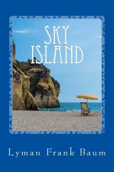 Cover for Lyman Frank Baum · Sky Island (Pocketbok) (2017)