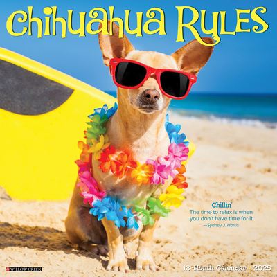 Chihuahua Rules 2025 12 X 12 Wall Calendar - Willow Creek Press - Merchandise - Willow Creek Press Calendars - 9781549242311 - September 10, 2024