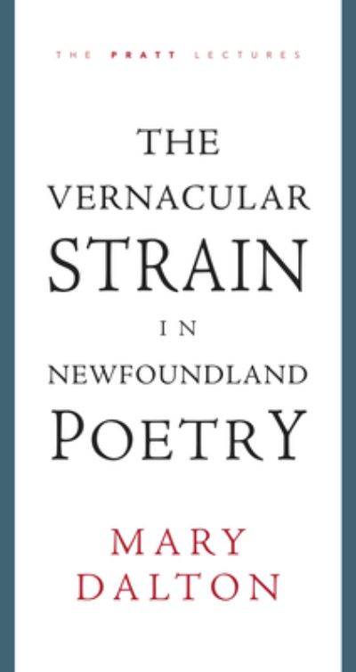 Cover for Mary Dalton · The Vernacular Strain in Newfoundland Poetry (Paperback Book) (2022)