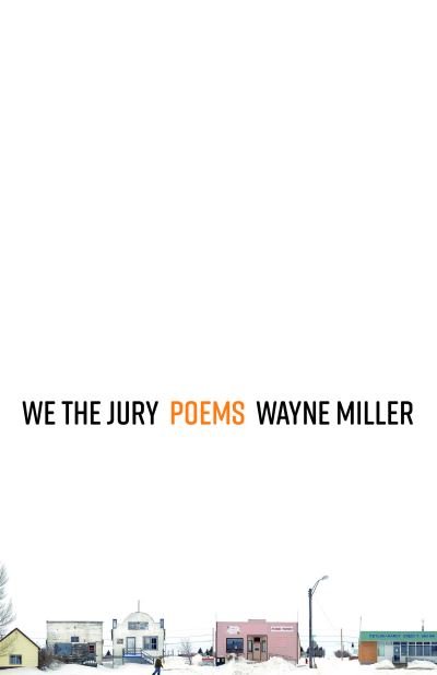 Cover for Wayne Miller · We the Jury: Poems (Pocketbok) (2021)