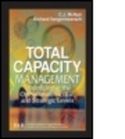 Cover for The Ima Foundation Far · Total Capacity Management: Optimizing at the Operational, Tactical, and Strategic Levels (Hardcover Book) (1998)