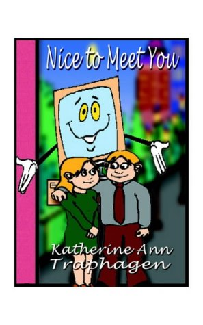 Cover for Katherine Ann Traphagen · &quot;Nice to Meet You&quot; (Paperback Book) (2000)