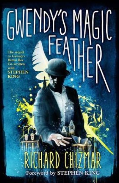 Cover for Richard Chizmar · Gwendy's Magic Feather (Hardcover bog) (2019)