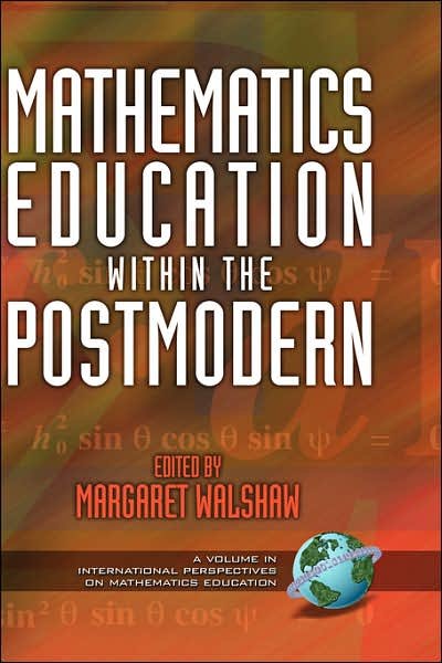 Cover for Margaret Walshaw · Mathematics Education Within the Postmodern (Hc) (Innbunden bok) (2004)