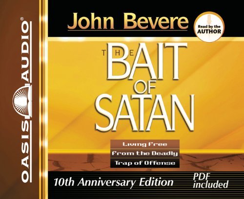 Cover for John Bevere · Bait of Satan: Living Free from the Deadly Trap of Offense (Audiobook (CD)) [Unabridged edition] (2009)