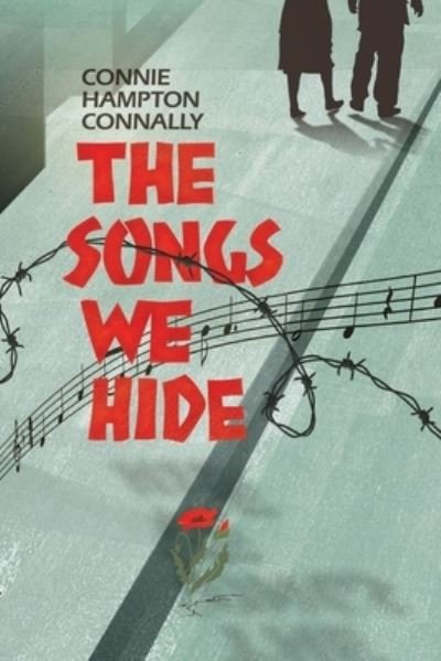 Cover for Connie Hampton Connally · The Songs We Hide (Paperback Book) (2018)