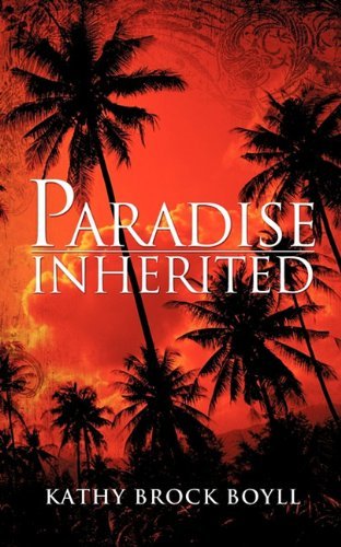 Cover for Kathy Brock Boyll · Paradise Inherited (Taschenbuch) (2010)