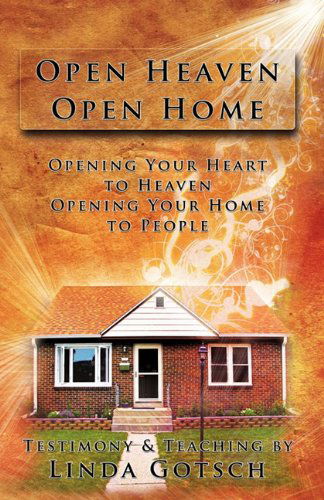 Cover for Linda Gotsch · Open Heaven Open Home (Paperback Book) (2010)