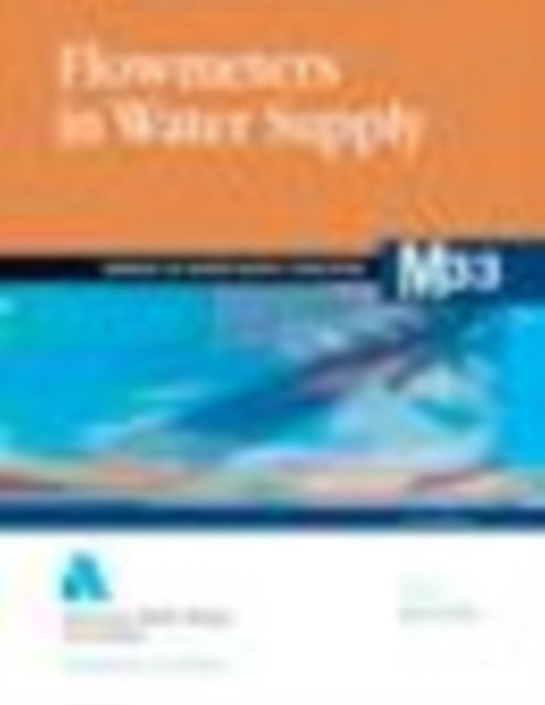 Cover for American Water Works Association · M33 Flowmeters in Water Supply (Paperback Book) [3 Revised edition] (2018)