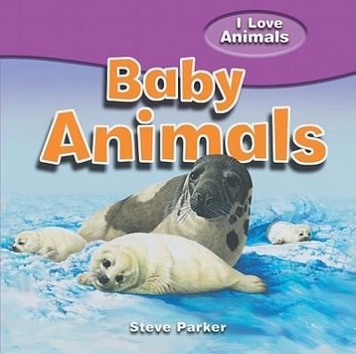 Cover for Steve Parker · Baby animals (Bog) (2010)