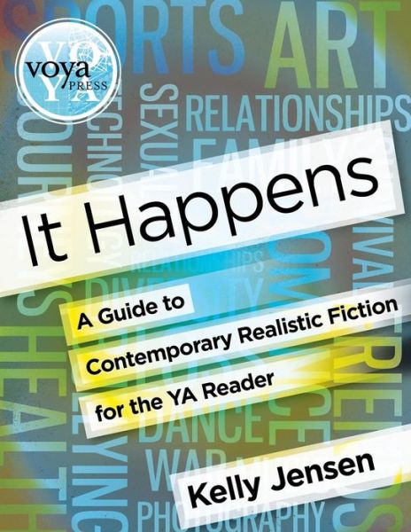 Cover for Kelly Jensen · It Happens: a Guide to Contemporary Realistic Fiction for the Ya Reader (Paperback Book) (2014)