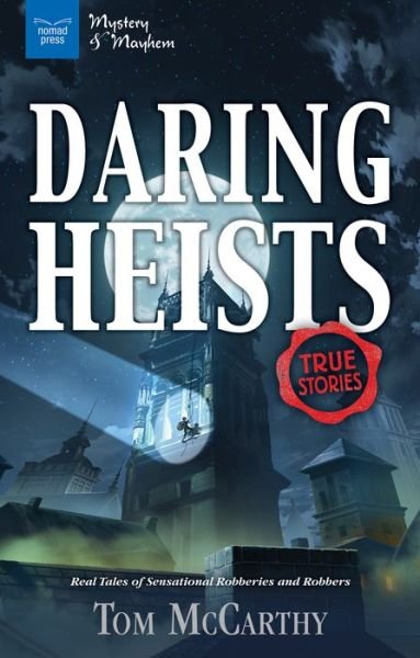 Cover for Tom McCarthy · Daring Heists (Hardcover bog) (2017)