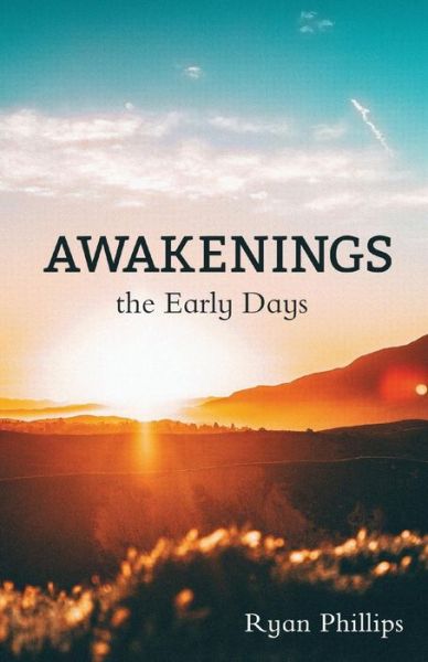 Awakenings - Ryan Phillips - Książki - Emerald House Group, Incorporated - 9781620208311 - 2019