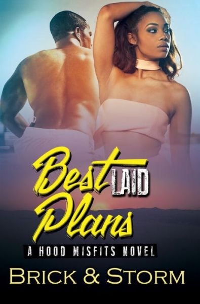 Cover for Brick · Best Laid Plans: A Hood Misfits Novel (Paperback Book) (2018)