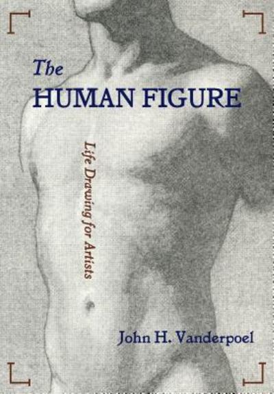 Cover for John H. Vanderpoel · The Human Figure (Paperback Book) (2016)