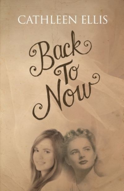 Cover for Cathleen Ellis · Back To Now (Paperback Book) (2022)