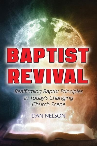 Cover for Dan Nelson · Baptist Revival (Paperback Book) (2016)