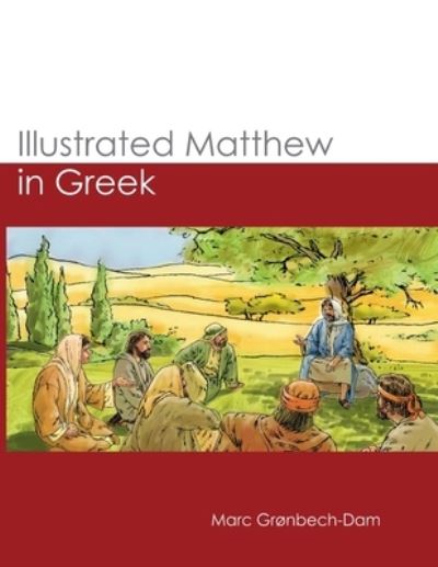 Cover for Marc Grønbech-Dam · Illustrated Matthew in Greek (Book) (2022)