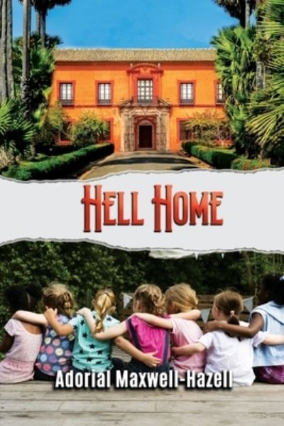 Cover for Adorial Maxwell-Hazell · Hell Home (Book) (2023)