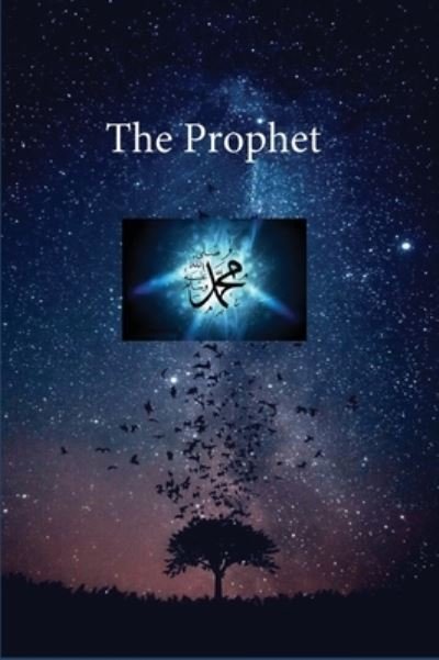 Cover for Ibn Kathir · The Prophet (Hardcover Book) (1980)