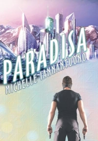Cover for Michelle Iannantuono · Paradisa (Hardcover Book) (2020)