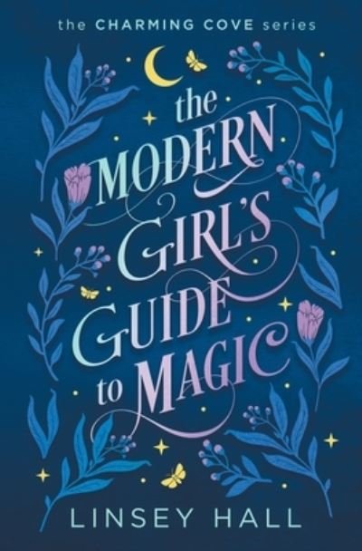 Cover for Linsey Hall · The Modern Girl's Guide to Magic (Paperback Book) (2023)