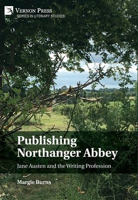 Cover for Margie Burns · Publishing Northanger Abbey: Jane Austen and the Writing Profession - Series in Literary Studies (Gebundenes Buch) (2020)