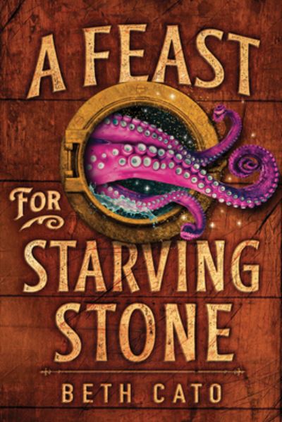 Cover for Beth Cato · A Feast for Starving Stone - Chefs of the Five Gods (Taschenbuch) (2024)