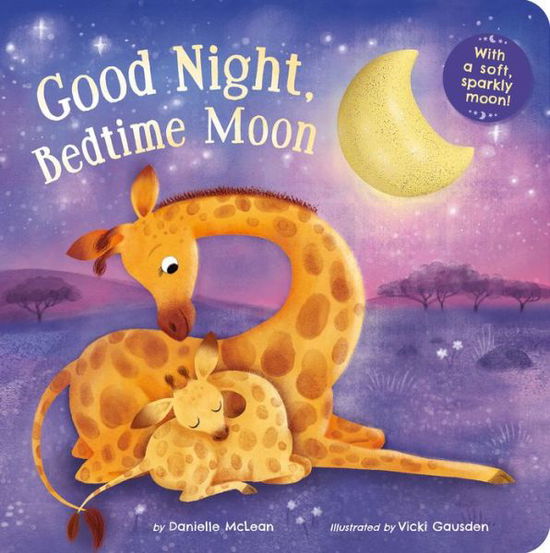 Cover for Danielle Mclean · Good Night, Bedtime Moon (Board book) (2022)