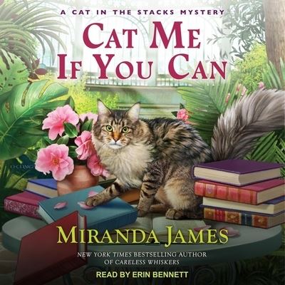 Cat Me If You Can - Miranda James - Muzyka - Tantor Audio - 9781665225311 - 25 sierpnia 2020